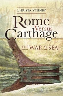 Rome Versus Carthage : The War at Sea