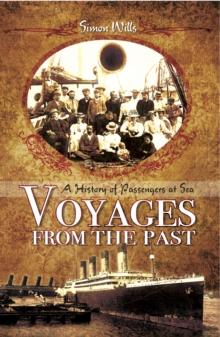 Voyages from the Past : A History of Passengers at Sea