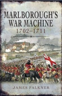 Marlborough's War Machine, 1702-1711