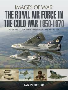 The Royal Air Force in the Cold War, 1950-1970