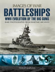 Battleships: WWII Evolution of the Big Guns