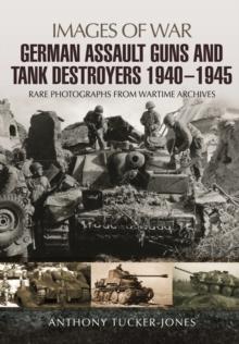 German Assault Guns and Tank Destroyers 1940 - 1945