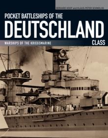 Pocket Battleships of the Deutschland Class : Warships of the Kriegsmarine