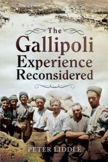 The Gallipoli Experience Reconsidered