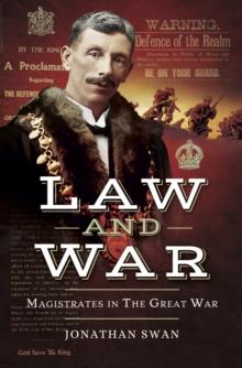 Law and War : Magistrates in the Great War