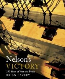 Nelson's Victory : 250 Years of War and Peace