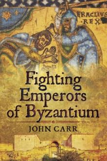 Fighting Emperors of Byzantium