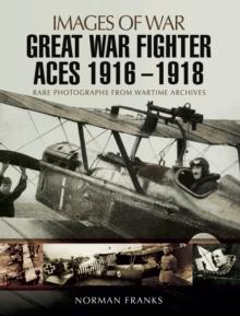 Great War Fighter Aces, 1916-1918