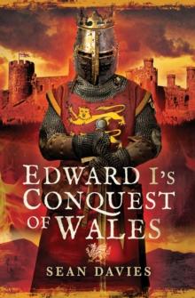 Edward I's Conquest of Wales