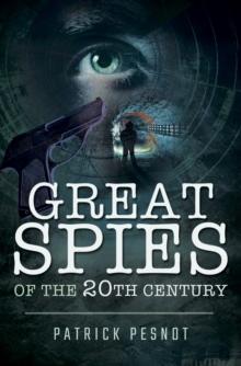 Great Spies of the 20th Century