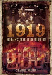 1919 : Britain's Year of Revolution