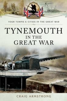 Tynemouth in the Great War