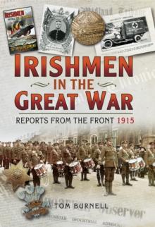 Irishmen in the Great War : Reports from the Front 1915