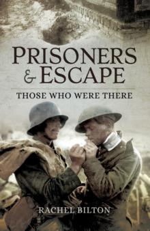 Prisoners & Escape : Those Who Were There