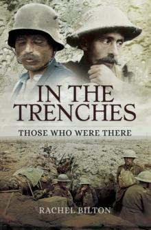 In the Trenches : Those Who Were There