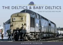 The Deltics & Baby Deltics : A Tale of Success and Failure