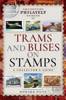 Trams and Buses on Stamps : A Collector's Guide