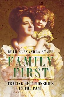 Family First : Tracing Relationships in the Past