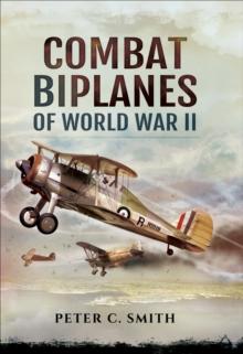 Combat Biplanes of World War II