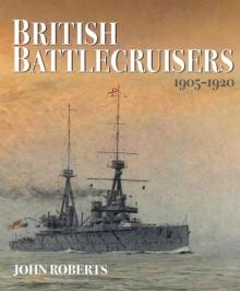 British Battlecruisers, 1905-1920