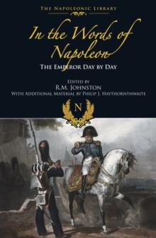 In the Words of Napoleon : The Emperor Day by Day