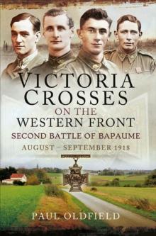 Victoria Crosses on the Western Front : Second Battle of Bapaume, August-September 1918