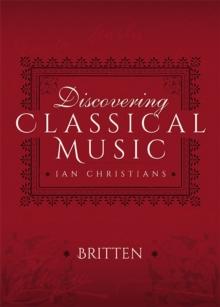 Discovering Classical Music: Britten