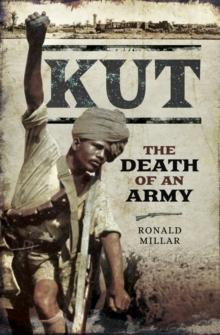 Kut : The Death of an Army