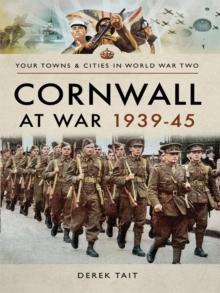 Cornwall at War, 1939-45