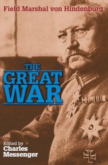 The Great War : Field Marshal von Hindenburg