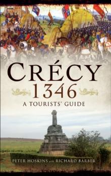 Crecy 1346 : A Tourists Guide