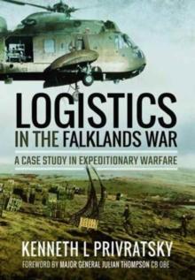 Logistics in the Falklands War: A Case Study in Expeditionary Warfare