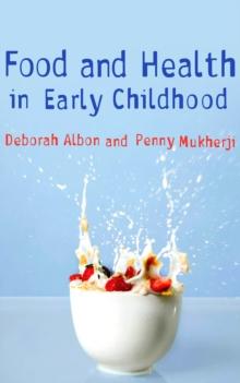 Food and Health in Early Childhood : A Holistic Approach