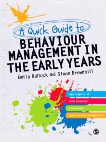 A Quick Guide to Behaviour Management in the Early Years