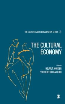 Cultures and Globalization : The Cultural Economy