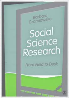 Social Science Research : From Field to Desk