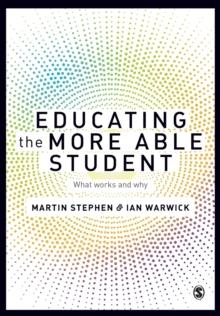 Educating the More Able Student : What works and why