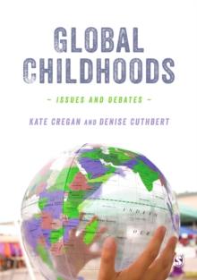 Global Childhoods : Issues and Debates