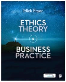 Ethics Theory and Business Practice