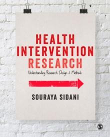 Health Intervention Research : Understanding Research Design and Methods