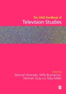 The SAGE Handbook of Television Studies