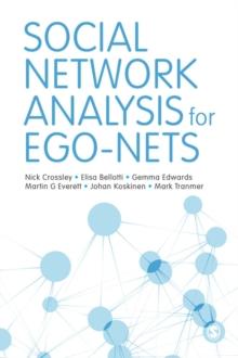 Social Network Analysis for Ego-Nets : Social Network Analysis for Actor-Centred Networks