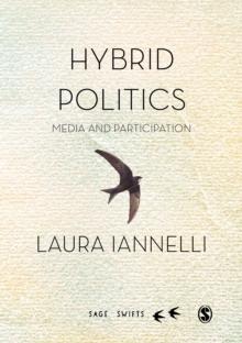 Hybrid Politics : Media and Participation