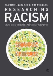 Researching Racism : A Guidebook for Academics and Professional Investigators