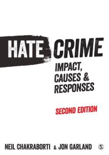 Hate Crime : Impact, Causes and Responses