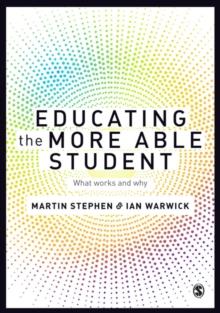 Educating the More Able Student : What works and why