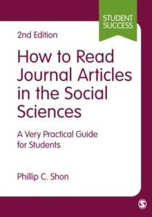 How to Read Journal Articles in the Social Sciences : A Very Practical Guide for Students