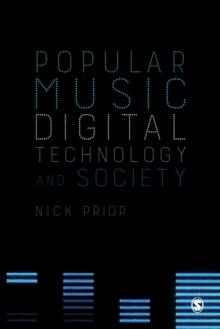 Popular Music, Digital Technology and Society