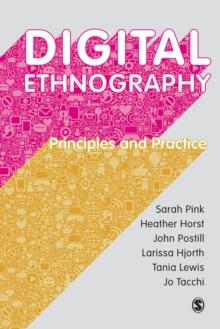 Digital Ethnography : Principles and Practice