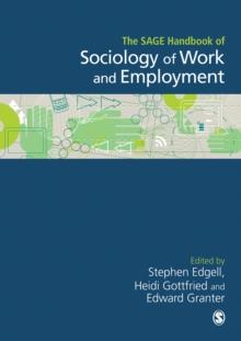 The SAGE Handbook of the Sociology of Work and Employment